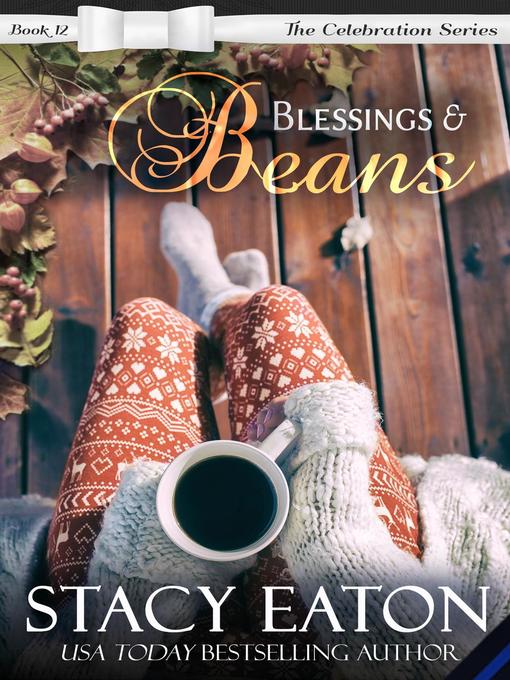 Title details for Blessings & Beans by Stacy Eaton - Available